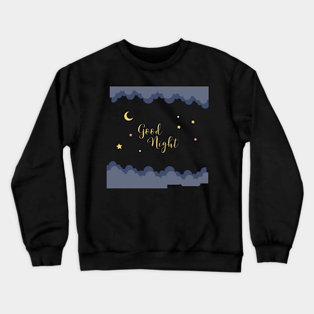 Good Night Crewneck Sweatshirt by Artistic Design